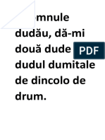 Domnule Dudău, Dă-Mi Două Dude Din Dudul Dumitale de Dincolo de Drum