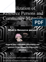 Utilization of Resource Persons and Community Materials