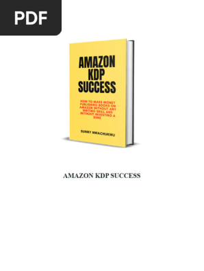 Amazon KDP Success by Sunny Nwachukwu