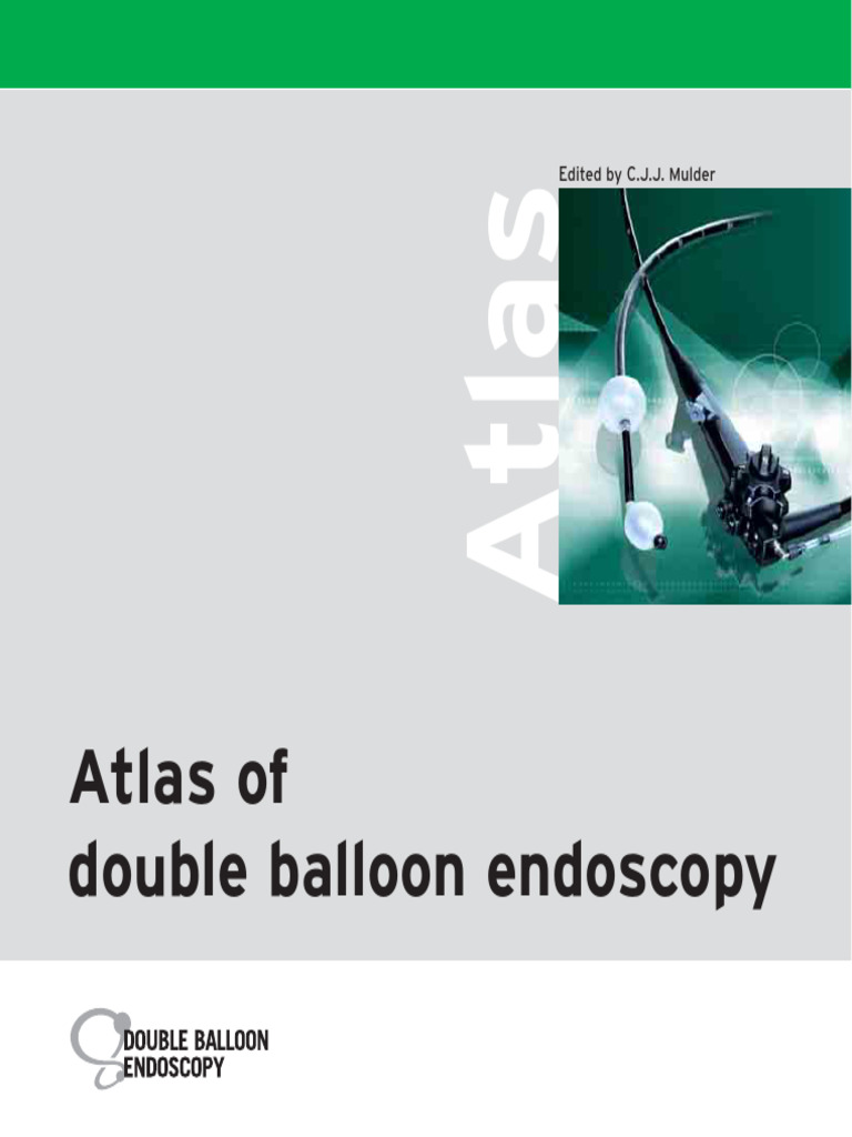 Atlas of Double Balloon Endos | PDF | Coeliac Disease | Endoscopy