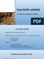 Lucrările Solului. Lucrarea Cu Plugul. Arătura