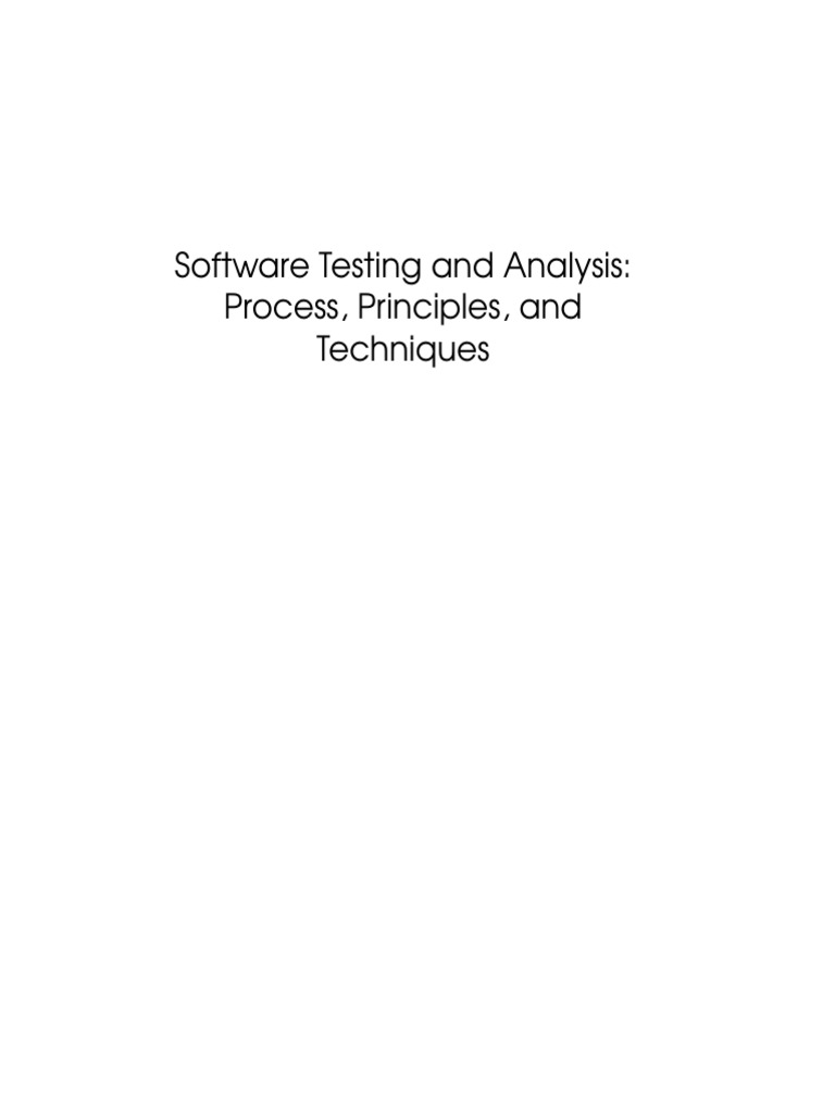 Software Testing and Analysis Process, Principles and Techniques by