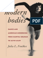 Modern Bodies Dance and American Modernism From Martha Graham To Alvin Ailey by Julia L. Foulkes