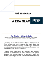 Era Glacial. Paleolã - Tico. Neolã - Tico