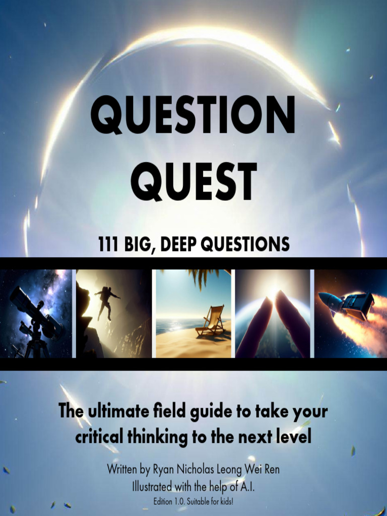 Question Quest: 111 Deep Questions | PDF | Thought | Critical Thinking
