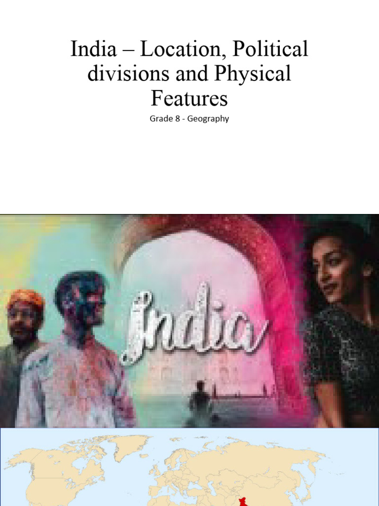 India - Political Divisions and Physical Features | PDF | Himalayas