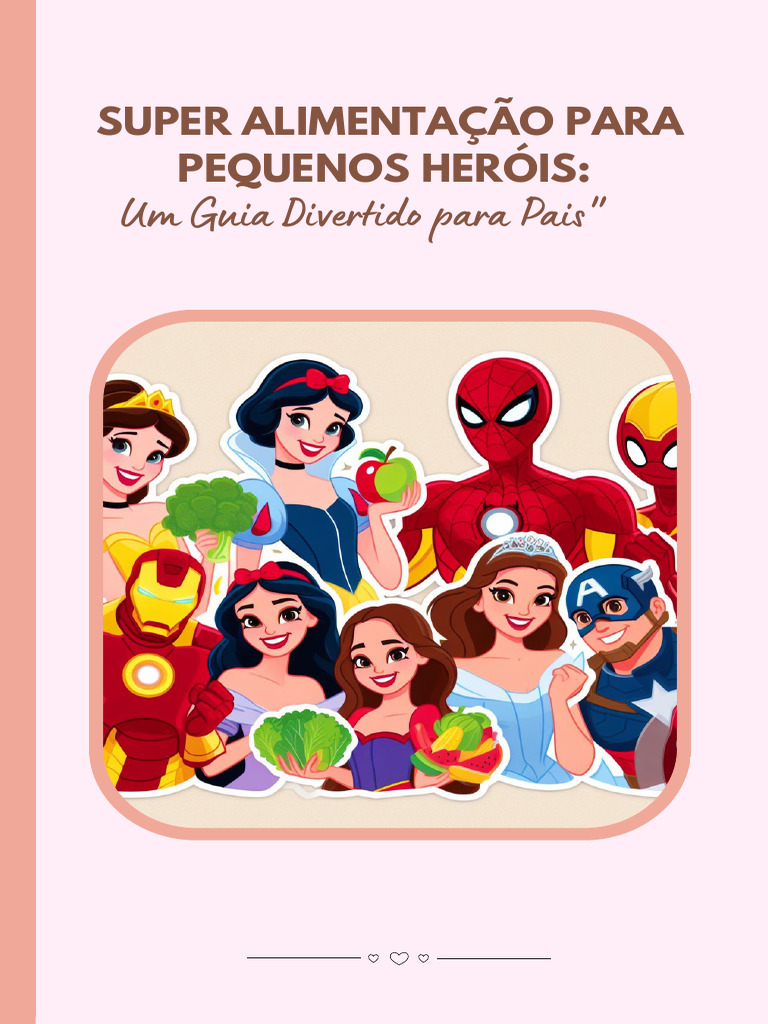 PDF Super Alimentação para Pequenos Heróis - Um Guia Divertido para Pais |  PDF | Gastronomia, comida e vinho, image size:768x1024