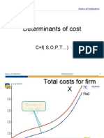Determinants of Cost: C F (S, O, P, T )