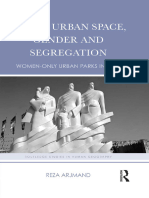 (Routledge Studies in Human Geography) Reza Arjmand - Public Urban Space, Gender and Segregation_ Women-only urban parks in Iran-Routledge (2016)