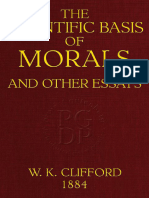 The Scientific Basis of Morals and Other Essays Viz Right and Wrong The Ethics of Belief The Ethics of Religion 2