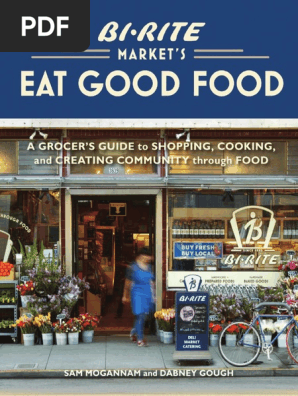Recipes From Bi-Rite Market's Eat Good Food by Sam Mogannam and Dabney Gough