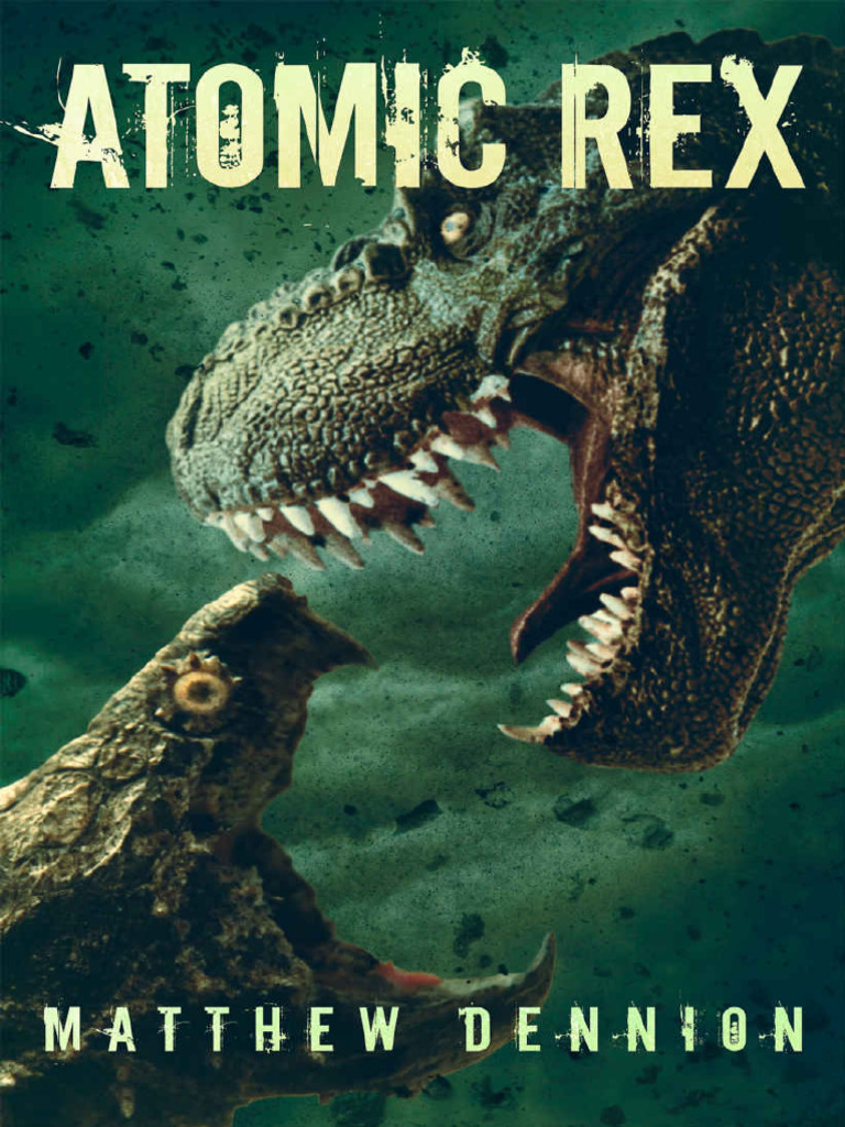Atomic Rex A Kaiju Thriller (Matthew Dennion) (Z-Library) | PDF ...