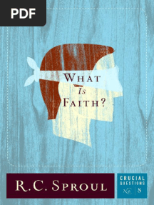 What Is Faith by R.C. Sproul