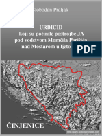 Slobodan Praljak, Urbicid Koji Su Počinile Postrojbe JA Pod Vodstvom Momčila Perišića Nad Mostarom U Ljeto 92., Zagreb, 2007.