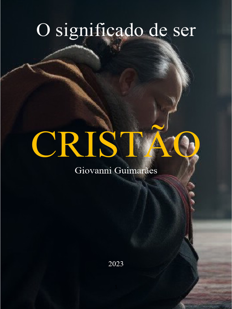 O Significado de Ser Cristão - Finalizado | PDF | Fé | Jesus