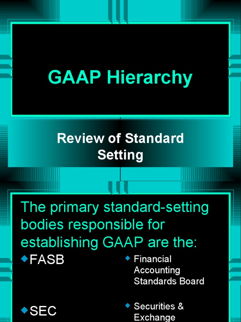 GAAP Hierarchy | Generally Accepted Accounting Principles (United ...