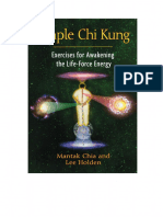 Simple Chi Kung Exercises For Awakening The Life-Force Energy