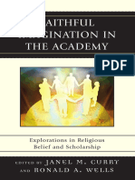 CURRY, & WELLS Eds. (2008) Faithful Imagination in The Academy. Explorations in Religious Belief and Scholarship