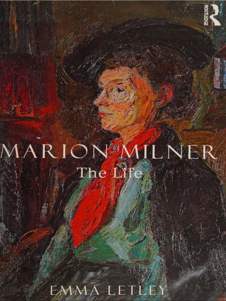 Emma Letley - Marion Milner - The Life-Routledge (2014) | PDF ...