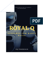 ROYAL Q - Operando Com Banca Baixa