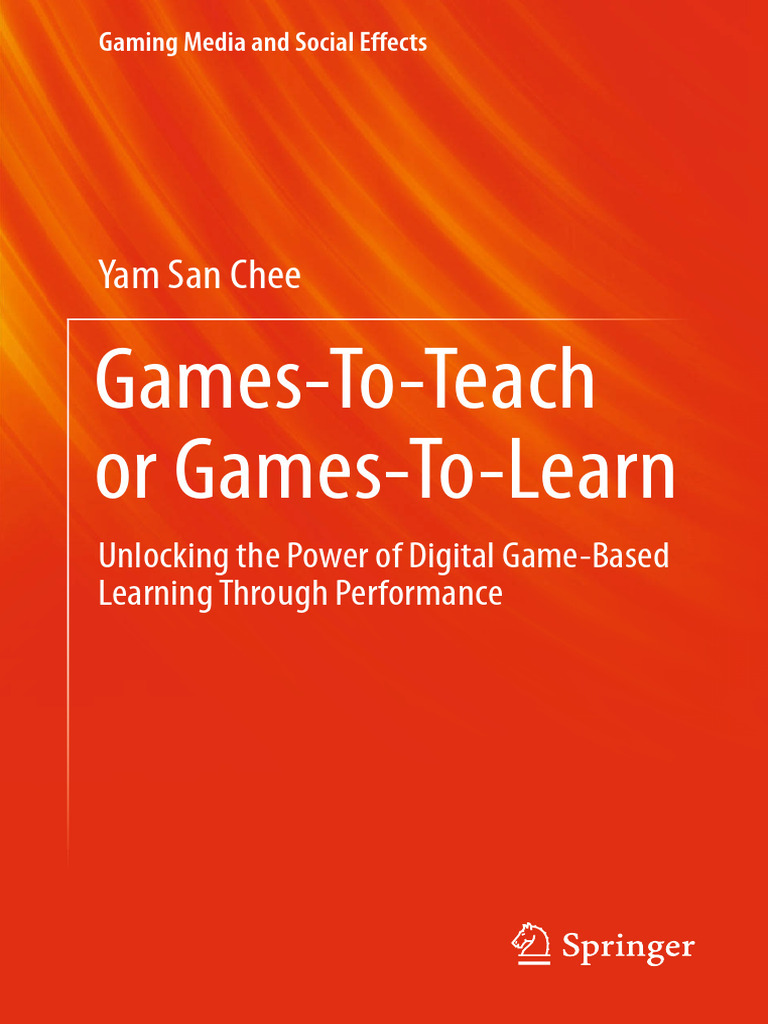 Games to teach or games to learn yam san chee pdf thought learning