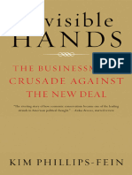 Invisible Hands The Businessmen's Crusade Against The New Deal by Kim Phillips-Fein