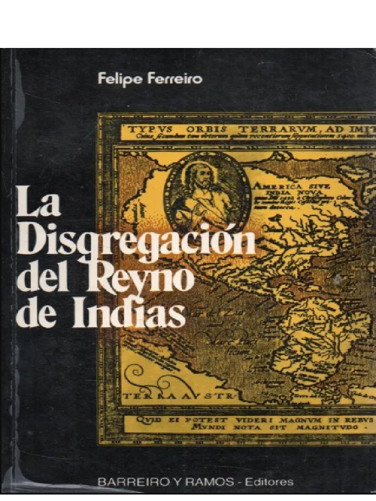 Disgregación del Reyno de Indias | PDF | España | Imperio español