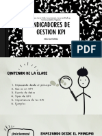 Indicadores de Gestion Kpi: Lo Que No Se Mide, No Se Conoce, No Se Controla y Nunca Se Podrá Mejorar