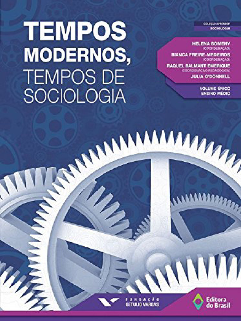 Resumo Tempos Modernos Tempos de Sociologia Bianca Freire Medeiros | PDF