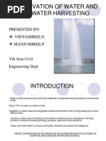 Conservation of Water and Rain Water Harvesting: Presented By: Vidyashree.N Manjushree.P