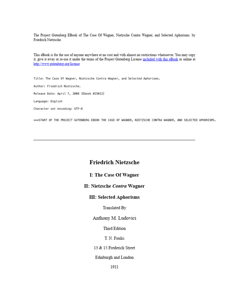 The Case of WagnerNietzsche Contra Wagner, and Selected Aphorisms