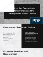 Situations That Demonstate Freedom of Choice and The Consequences of Their Choices