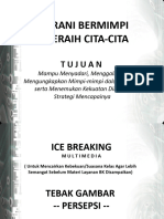 Slide PPT Dan Ice Breaking - Berani Bermimpi Meraih Cita-Cita