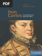 Don Carlos El Principe de La Leyenda Negra - Gerardo Moreno Espinosa