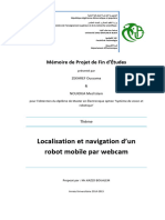 Localisation Et Navigation D'un Robot Mobile Par Webcam: Mémoire de Projet de Fin D'études