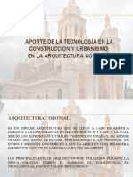 Tecnología en La Construcción y Urbanismo en La Arquitectura Colonial