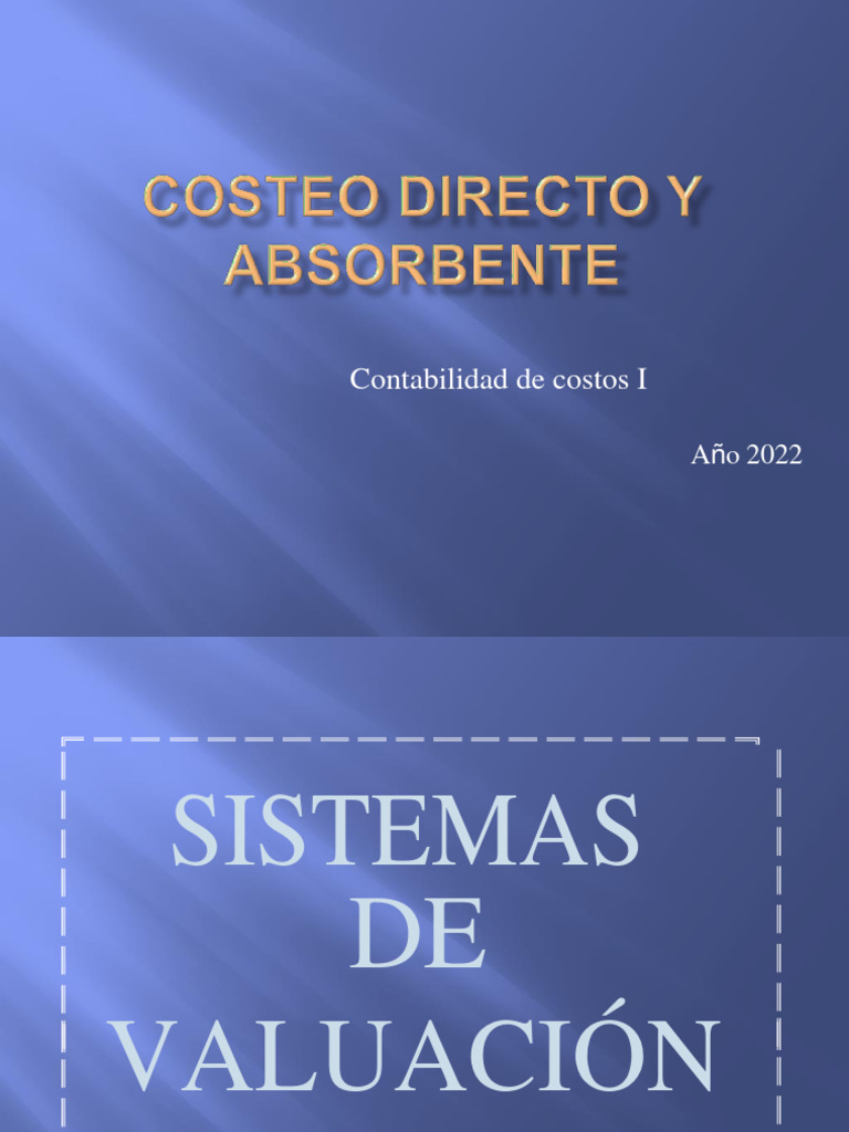 COSTEO DIRECTO Y ABSORBENTE Parte+práctica,+Clase+26 2 2022 | PDF ...