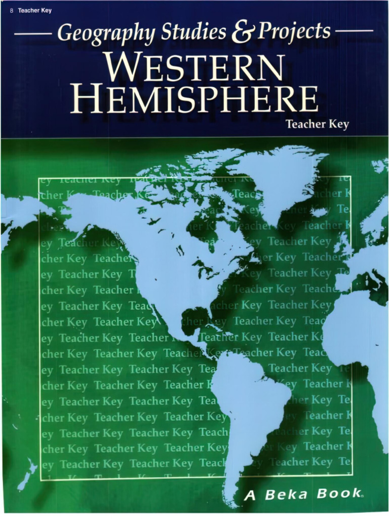 Geo Studies Projects Western Hemisphere Teacher Key, Grade 8 (Abeka ...