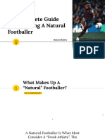 The Complete Guide To Becoming A Natural Footballer