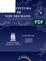 Seminário Arquitetura de Von Neumann