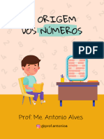 A Origem Dos Números: Prof. Me. Antonio Alves