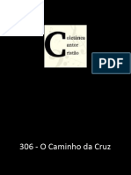 306 - O Caminho Da Cruz