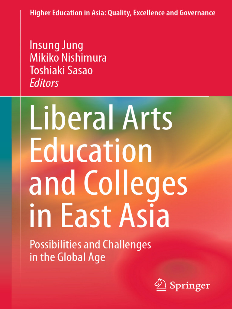Liberal Arts Education And Colleges In East Asia Possibilities And