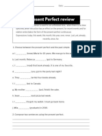 Present Perfect Review: Name: Date