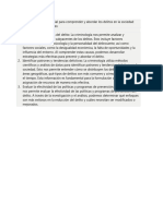 La Criminología Es Crucial para Comprender y Abordar Los Delitos en La Sociedad Actual Por Varias Razones