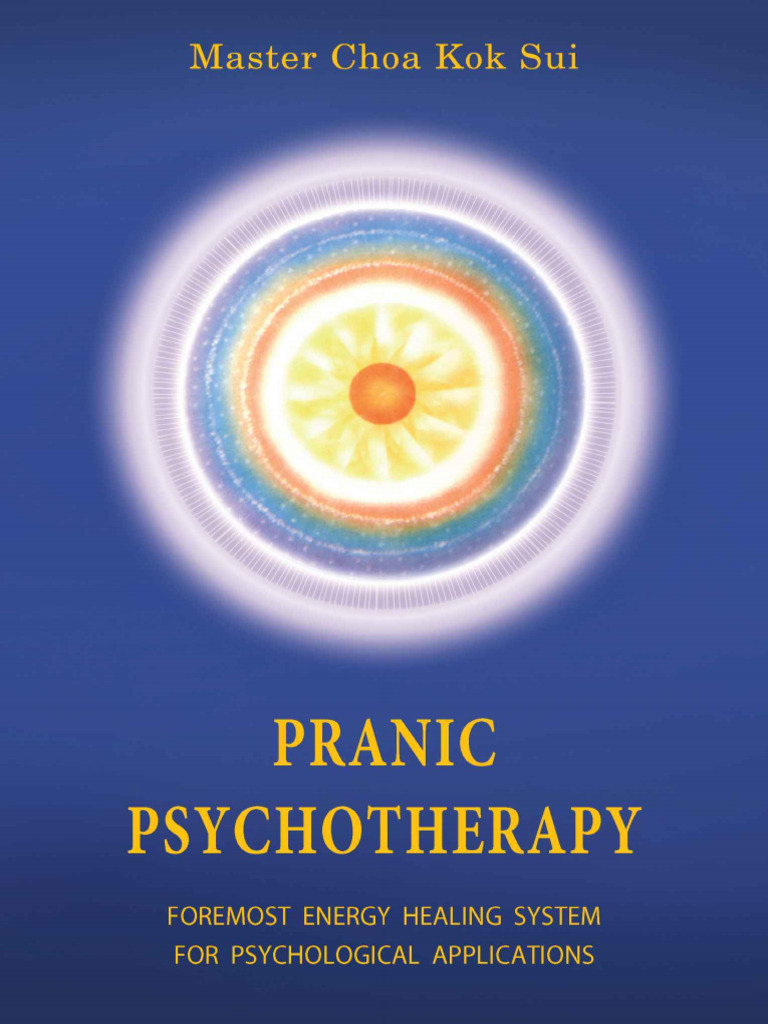 Pranic Psychotherapy (Master Choa Kok Sui) (Z-Library) | PDF