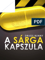 Drugs Bunny A Sarga Kapszula