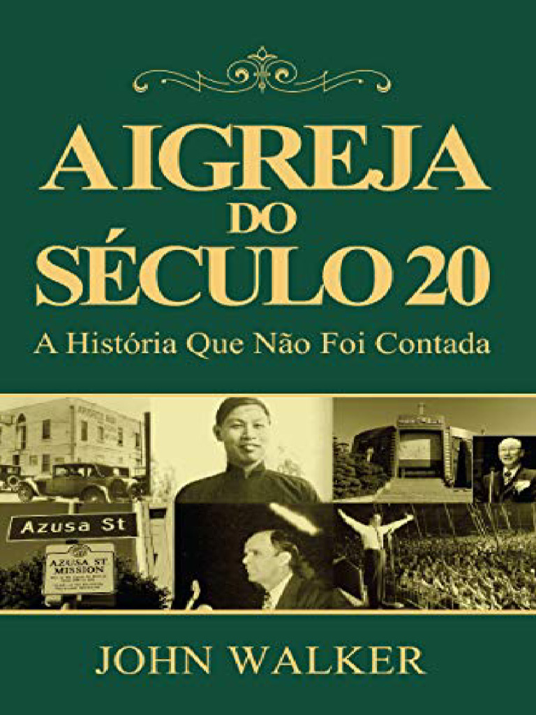 Igreja do Século 20: História Revelada | PDF