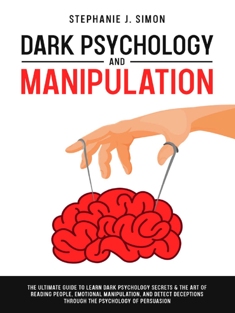 Dark Psychology and Manipulation | PDF | Self-Improvement