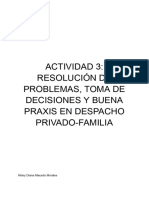 Actividad 3 - Resolución de Problemas, Toma de Decisiones y Buena Praxis en Despacho Privado-Familia